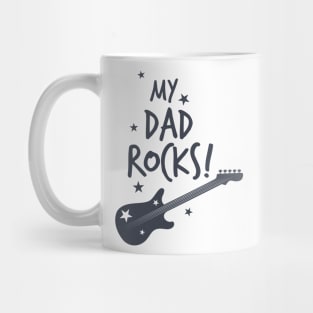 My Dad Rocks Mug